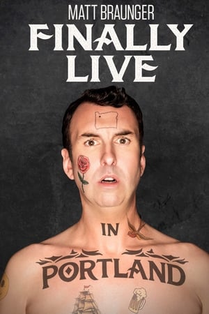Matt Braunger: Finally Live in Portland watch Matt Braunger: Finally Live in Portland