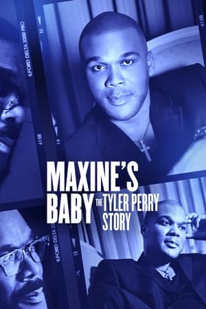 Maxine's Baby: The Tyler Perry Story watch Maxine's Baby: The Tyler Perry Story