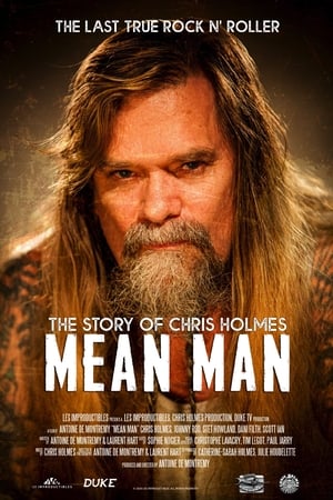 Mean Man: The Story of Chris Holmes watch Mean Man: The Story of Chris Holmes