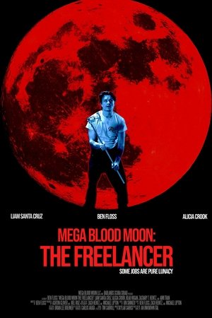 Mega Blood Moon: The Freelancer watch Mega Blood Moon: The Freelancer