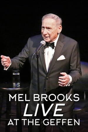 Mel Brooks: Live at the Geffen watch Mel Brooks: Live at the Geffen