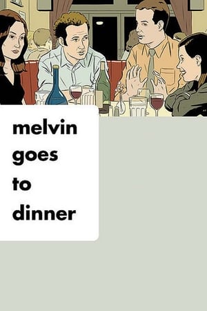 Melvin Goes to Dinner watch Melvin Goes to Dinner