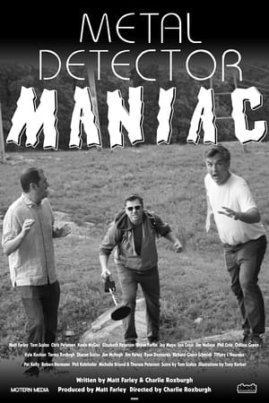 Metal Detector Maniac watch Metal Detector Maniac