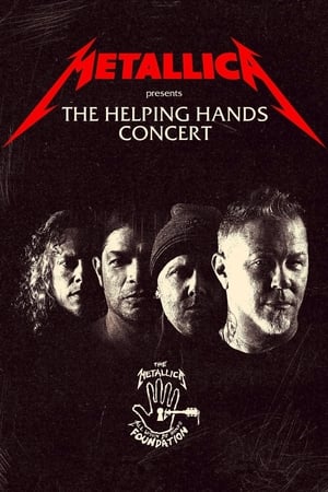 Metallica Presents: The Helping Hands Concert watch Metallica Presents: The Helping Hands Concert