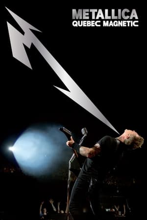 watch Metallica: Quebec Magnetic