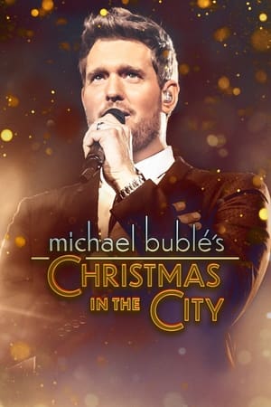 Michael Bublé's Christmas in the City watch Michael Bublé's Christmas in the City