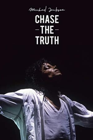 Michael Jackson: Chase the Truth watch Michael Jackson: Chase the Truth