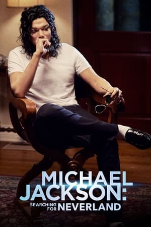 Michael Jackson: Searching for Neverland watch Michael Jackson: Searching for Neverland