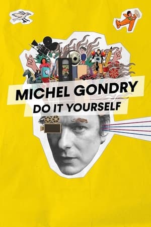 Michel Gondry: Do it Yourself watch Michel Gondry: Do it Yourself