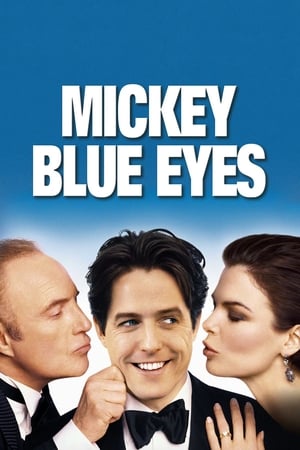 Mickey Blue Eyes watch Mickey Blue Eyes