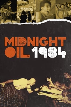 Midnight Oil: 1984 watch Midnight Oil: 1984