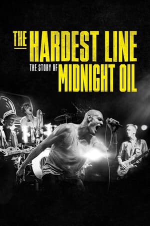 Midnight Oil: The Hardest Line watch Midnight Oil: The Hardest Line