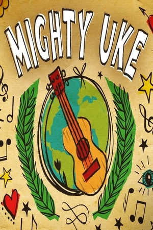 Mighty Uke watch Mighty Uke