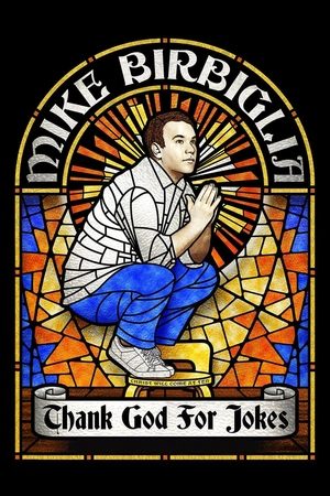 Mike Birbiglia: Thank God for Jokes watch Mike Birbiglia: Thank God for Jokes