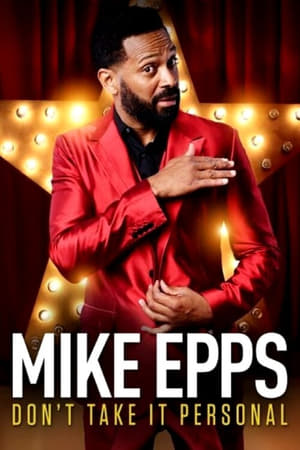 Mike Epps: Don't Take It Personal watch Mike Epps: Don't Take It Personal