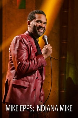 Mike Epps: Indiana Mike watch Mike Epps: Indiana Mike