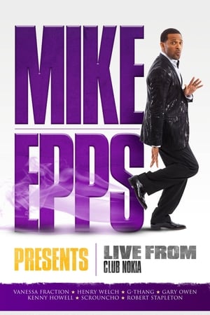 Mike Epps Presents: Live from Club Nokia watch Mike Epps Presents: Live from Club Nokia
