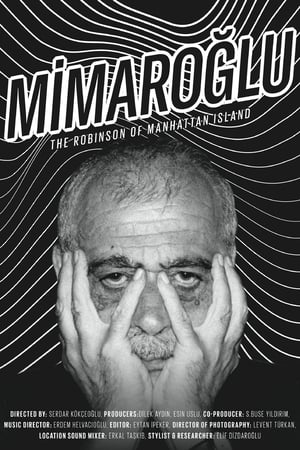 Mimaroğlu: The Robinson of Manhattan Island watch Mimaroğlu: The Robinson of Manhattan Island