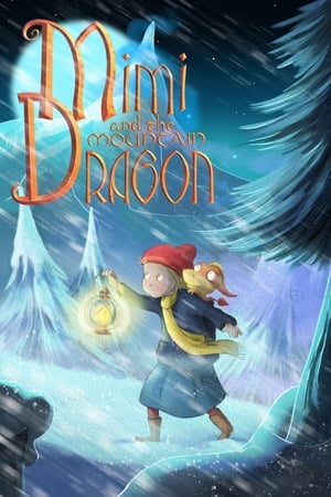 Mimi and the Mountain Dragon watch Mimi and the Mountain Dragon