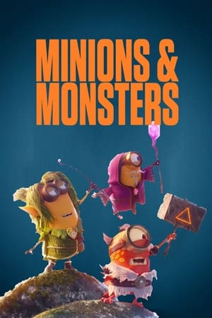 Minions & Monsters watch Minions & Monsters