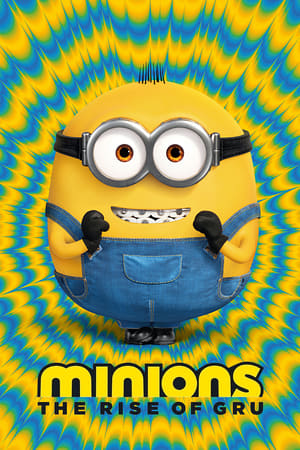 Minions: The Rise of Gru watch Minions: The Rise of Gru
