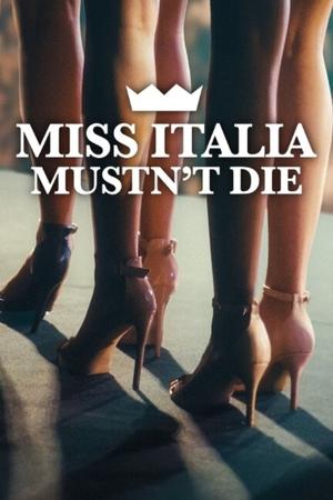 watch Miss Italia Mustn't Die