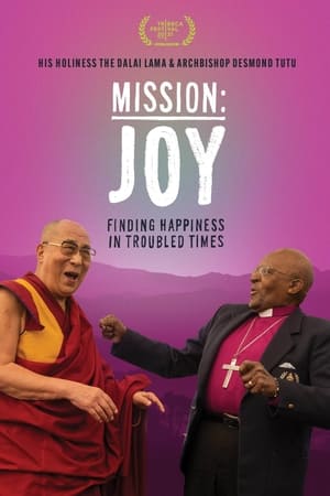 Mission: Joy - Finding Happiness in Troubled Times watch Mission: Joy - Finding Happiness in Troubled Times