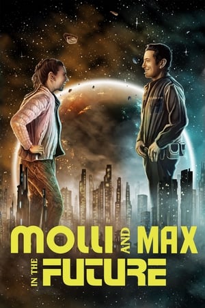 Molli and Max in the Future watch Molli and Max in the Future