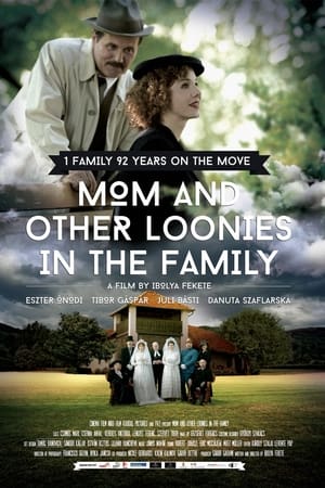 watch Mom and Other Loonies in the Family