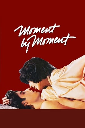 Moment by Moment watch Moment by Moment