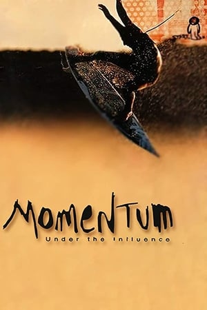Momentum: Under the Influence watch Momentum: Under the Influence