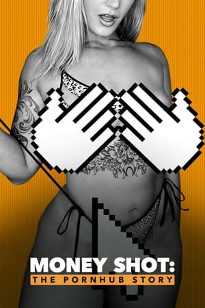 Money Shot: The Pornhub Story watch Money Shot: The Pornhub Story