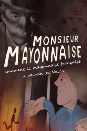 Monsieur Mayonnaise watch Monsieur Mayonnaise