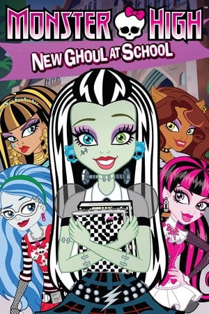 Monster High: New Ghoul at School watch Monster High: New Ghoul at School