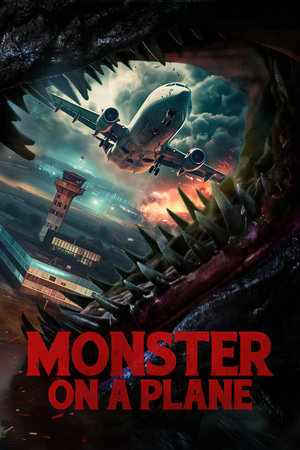 Monster on a Plane watch Monster on a Plane