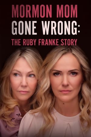 Mormon Mom Gone Wrong: The Ruby Franke Story watch Mormon Mom Gone Wrong: The Ruby Franke Story