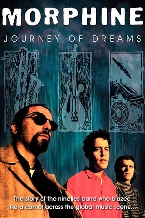 Morphine: Journey of Dreams watch Morphine: Journey of Dreams