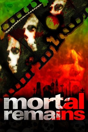 watch Mortal Remains