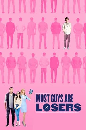 Most Guys Are Losers watch Most Guys Are Losers