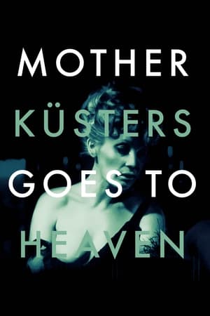 Mother Küsters Goes to Heaven watch Mother Küsters Goes to Heaven
