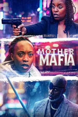 Mother Mafia watch Mother Mafia
