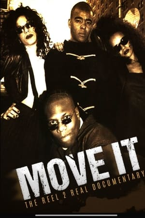Move It: The Reel 2 Real Documentary watch Move It: The Reel 2 Real Documentary