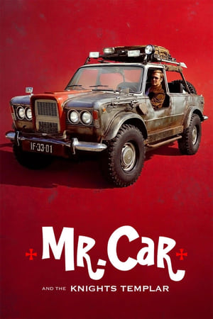 Mr. Car and the Knights Templar watch Mr. Car and the Knights Templar