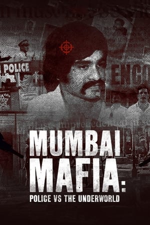 watch Mumbai Mafia: Police vs the Underworld