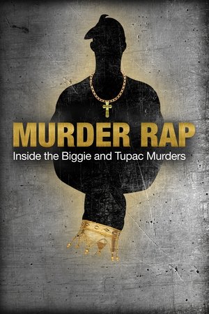 Murder Rap: Inside the Biggie and Tupac Murders watch Murder Rap: Inside the Biggie and Tupac Murders