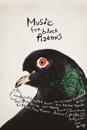 Music for Black Pigeons watch Music for Black Pigeons
