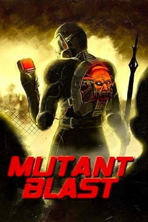 Mutant Blast watch Mutant Blast