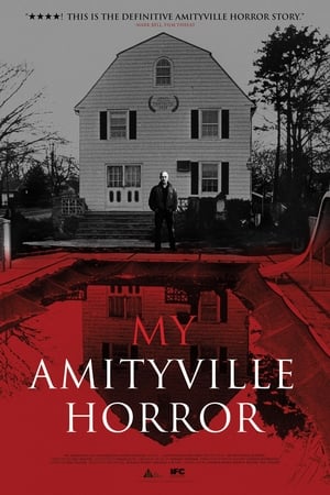 My Amityville Horror watch My Amityville Horror