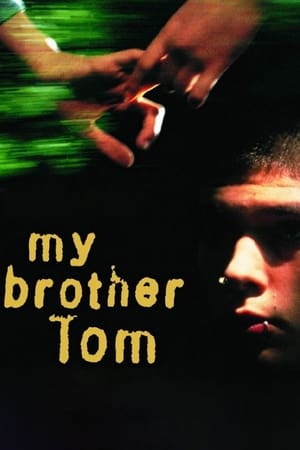 My Brother Tom watch My Brother Tom