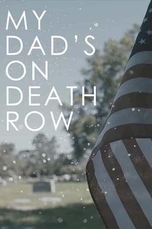 My Dad's on Death Row watch My Dad's on Death Row